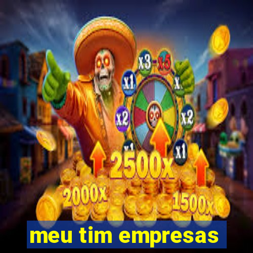 meu tim empresas